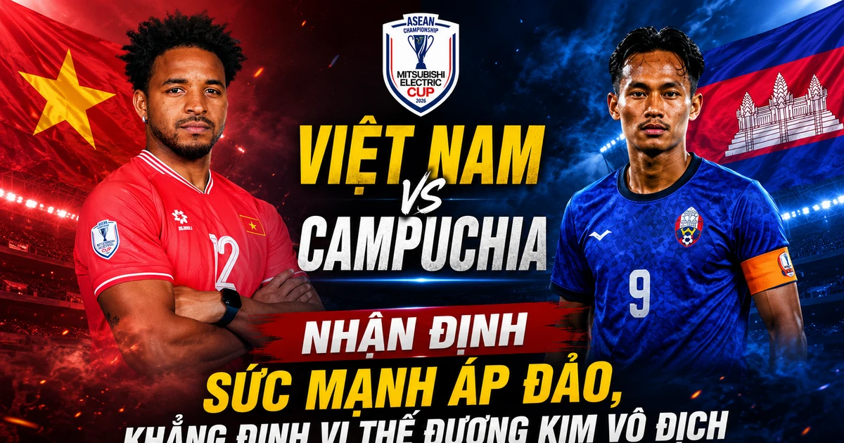 OK9 - Nhận định Việt Nam vs Campuchia: Sức mạnh áp đảo tại bảng A ASEAN Cup 2026